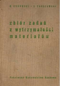 Zbiór zadań z wytrzymałości materiałów