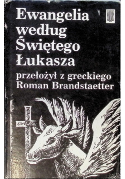 Ewangelia według Świętego Łukasza
