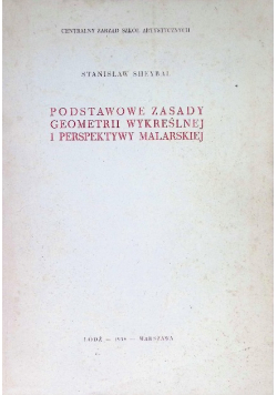 Podstawowe zasady geometrii wykreślnej perspektywy malarskiej