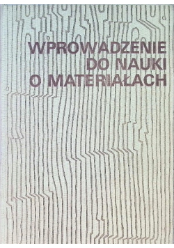 Wprowadzenie do nauki o materiałach