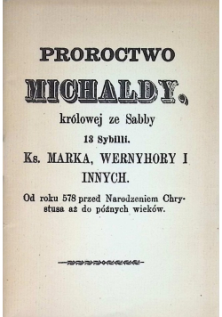 Proroctwo Michaldy, królowej ze Sabby Michaldy 13 - tej Sybilii