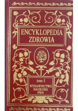 Encyklopedia zdrowia Tom I