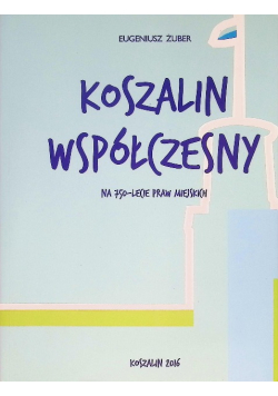 Koszalin współczesny