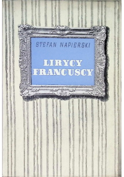 Lirycy francuscy Tom I 1936 r.