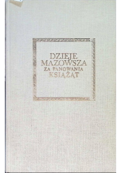 Dzieje Mazowsza za panowania książąt