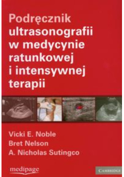 Podręcznik ultrasonografii w medycynie ratunkowej i intensywnej terapii