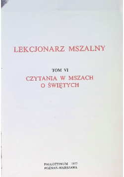 Lekcjonarz mszalny Tom VI