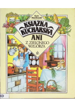 Książka kucharska Ani z Zielonego Wzgórza