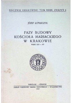 Fazy budowy kościoła Mariackiego w Krakowie wieki XIII  -  XV