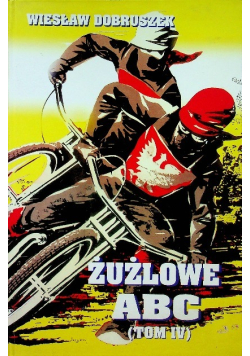 Żużlowe ABC Tom IV