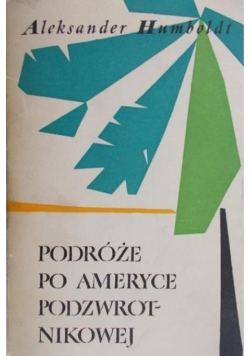 Podróże po Ameryce Podzwrotnikowej