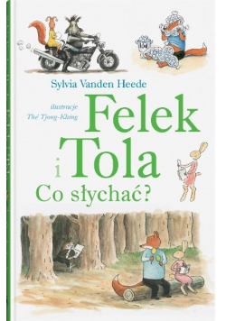 Felek i Tola. Co słychać?