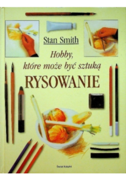 Hobby które może być sztuką Rysowanie