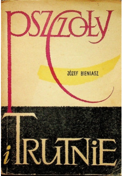 Pszczoły i trutnie