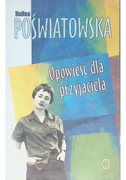 Opowieść dla przyjaciela
