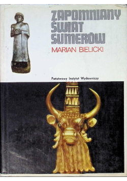 Zapomniany świat Sumerów