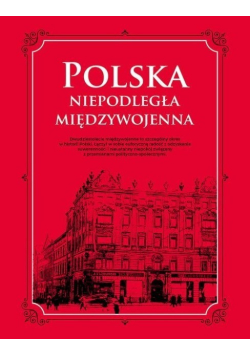 Polska. Niepodległa międzywojenna