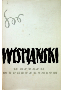 Wyspiański w oczach Współczesnych