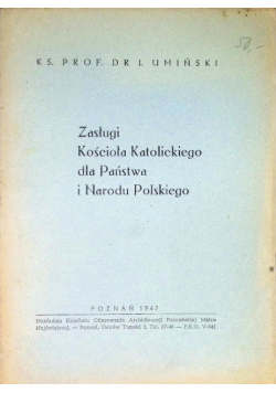 Zasługi kościoła katolickiego dla państwa i Narodu Polskiego 1947 r.