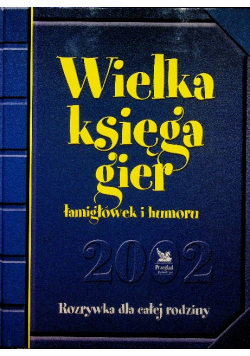 Wielka księga gier łamigłówek i humoru