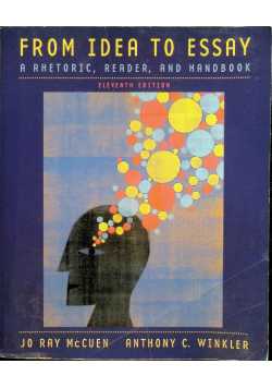 From Idea to Essay: A Rhetoric, Reader, and Handbook
