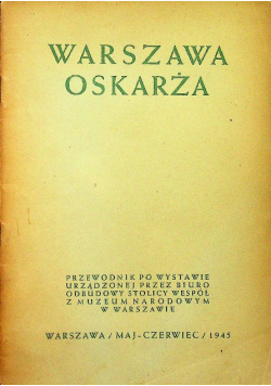 Warszawa oskarża 1945 r.