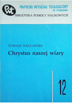Chrystus naszej wiary Tom 12