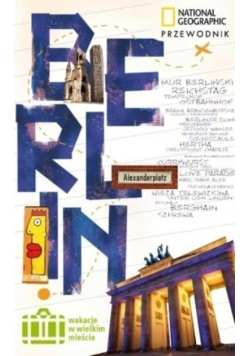 Berlin Wakacje w wielkim mieście