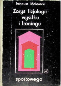 Zarys fizjologii wysiłku i treningu sportowego