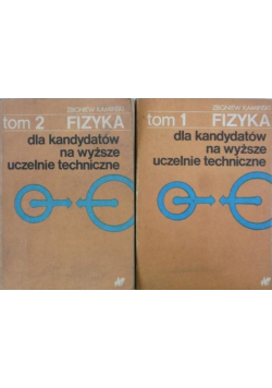 Fizyka dla kandydatów na wyższe uczelnie techniczne, Tom 1 i 2