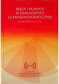 Błędy i pomyłki w diagnostyce ultrasonograficznej