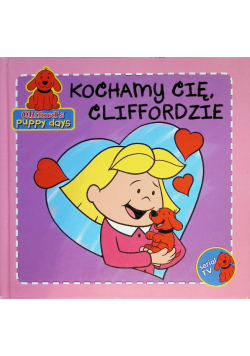 Kochamy Cię, Cliffordzie