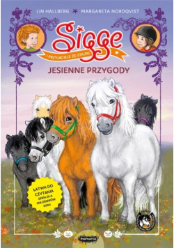 Sigge i przyjaciele ze stajni. Jesienne przygody