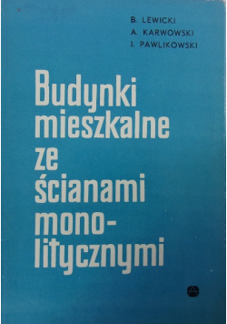 Budynki mieszkalne ze ścianami monolitycznymi