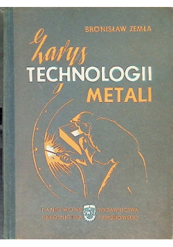Zarys technologii metali