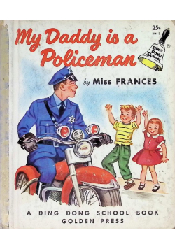 My Daddy is a Policeman