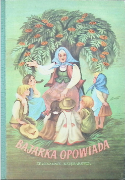 Bajarka opowiada