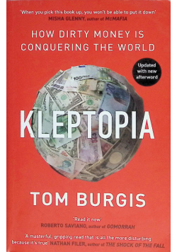 Kleptopia how dirty money is conquering the world