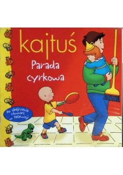 Kajtuś parada cyrkowa