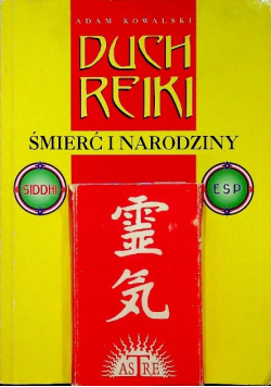 Duch Reiki. Śmierć i narodziny
