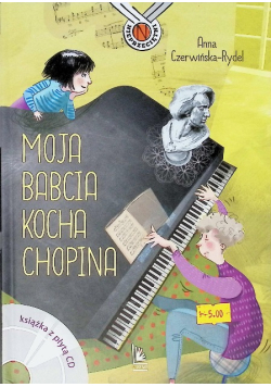 Moja babcia kocha Chopina