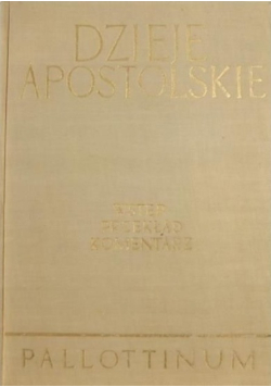 Dzieje apostolskie Wstęp Przekład Komentarz