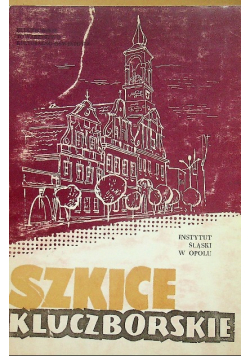 Szkice Kluczborskie Tom III