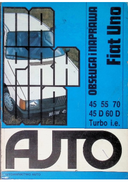 Auto Fiat Uno. Obsługa i naprawa