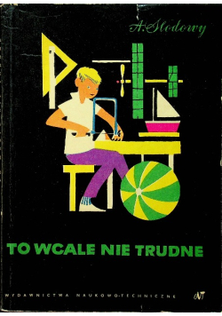 To wcale nie trudne