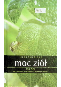 Uzdrawiająca moc ziół