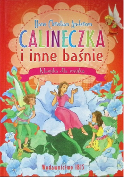 Calineczka i inne baśnie
