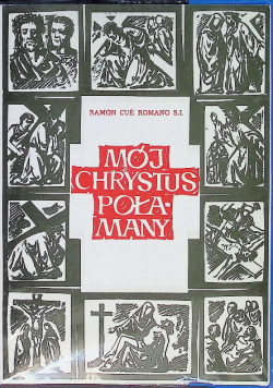 Mój Chrystus Połamany