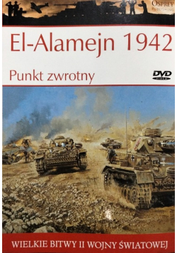 Wielkie bitwy II Wojny Światowej El-Alamejn 1942 Punkt zwrotny