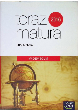 Teraz matura Historia Vademecum
